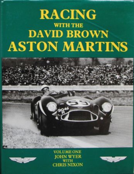 Nixon "Racing with the David Brown Aston Martins" Aston-Martin Motorsport-History 1980 limited, signed edition (8287)